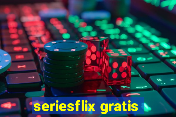 seriesflix gratis